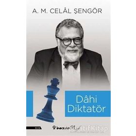 Dahi Diktatör - A. M. Celal Şengör