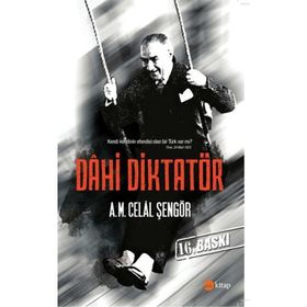 Dahi Diktatör - A. M. Celal Şengör