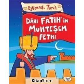 DAHI FATIH'IN MUHTEŞEM FETHI - BEHICE TEZÇAKAR (ISBN:9789752634251)