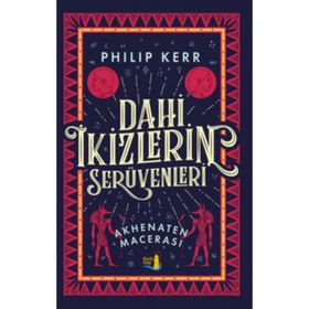 Dahi İkizlerin Serüvenleri Akhenaten Macerası - Philip Kerr