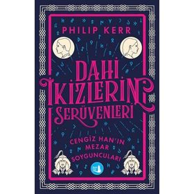 Dahi İkizlerin Serüvenleri - Cengiz Han’ın Mezar Soyguncuları - Philip Kerr