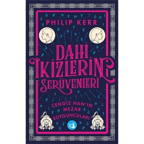Dahi İkizlerin Serüvenleri - Cengiz Han’ın Mezar Soyguncuları - Philip Kerr