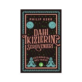 Dahi İkizlerin Serüvenleri - Faizabad'ın Beş Fakiri - Philip Kerr