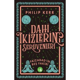 Dahi İkizlerin Serüvenleri - Faizabad'ın Beş Fakiri - Philip Kerr