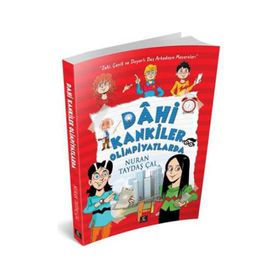 Dahi Kankiler Olimpiyatlarda - Nuran Taydaş Cal
