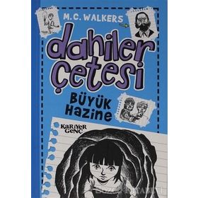 Dahiler Çetesi - Büyük Hazine - M. C. Walkers