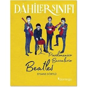 Dahiler Sınıfı - Beatles Efsane Dörtlü - Pierdomenico Baccalario