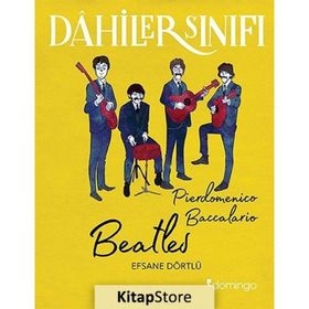 Dahiler Sınıfı - Beatles Efsane Dörtlü - Pierdomenico Baccalario