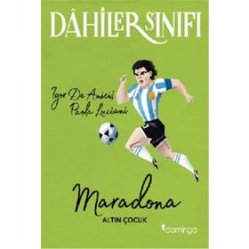 Dahiler Sınıfı - Maradona Altın Çocuk - Domingo Yayınevi