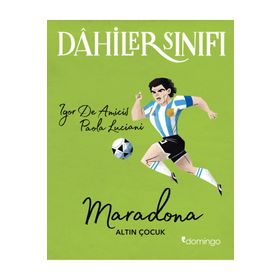 Dahiler Sınıfı - Maradona Altın Çocuk - Domingo Yayınevi