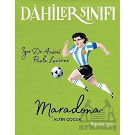 Dahiler Sınıfı - Maradona Altın Çocuk - Domingo Yayınevi