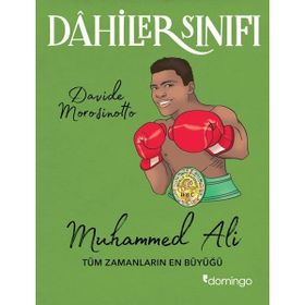 Dahiler Sınıfı Muhammed Ali Tüm Zamanların En Büyüğü Davide Morosinotto