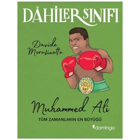 Dahiler Sınıfı Muhammed Ali Tüm Zamanların En Büyüğü Davide Morosinotto