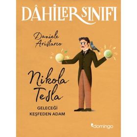 Dahiler Sınıfı-Nikola Tesla - Daniele Aristarco