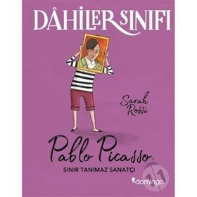 Dahiler Sınıfı Pablo Picasso - Sarah Rossi