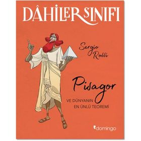 Dahiler Sınıfı - Pisagor ve Dünyanın En Ünlü Teoremi - Sergio Roddi