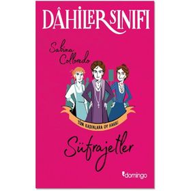 Dahiler Sınıfı - Sabina Colloredo -Süfrajetler