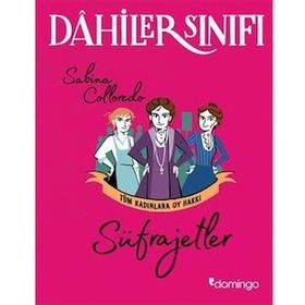 Dahiler Sınıfı - Sabina Colloredo -Süfrajetler