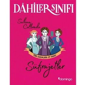 Dahiler Sınıfı - Sabina Colloredo -Süfrajetler