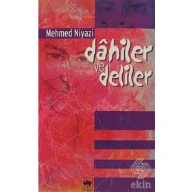 DAHILER VE DELILER - MEHMED NIYAZI