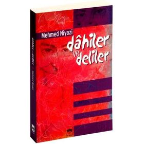 DAHILER VE DELILER - MEHMED NIYAZI