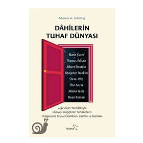 Dahilerin Tuhaf Dünyası-Melissa A. Schilling