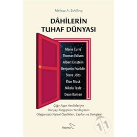 Dahilerin Tuhaf Dünyası-Melissa A. Schilling