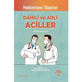 Dahili ve Adli Aciller - Ema Tıp Kitabevi