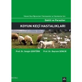 Dahili ve Paraziter Koyun Keçi Hastalıkları - Sezgin Şentürk , Bayram Şenlik