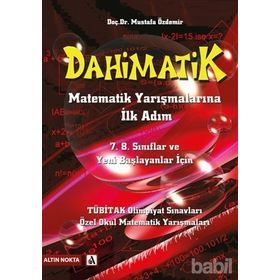DAHIMATIK MATEMATIK YARIŞMALARINA İLK ADIM - MUSTAFA ÖZDEMIR