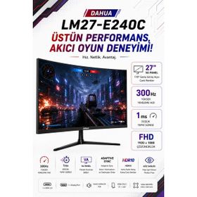 Dahua LM27-E240C 27 inç 240Hz 1ms Curved Monitör