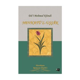 Da’i Mehmed Efendi Nevhatü’l Uşşak - Ramazan Ekinci
