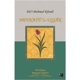 Da’i Mehmed Efendi Nevhatü’l Uşşak - Ramazan Ekinci