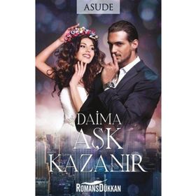 Daima Aşk Kazanır Ciltli - Asude