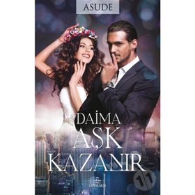 Daima Aşk Kazanır Ciltli - Asude