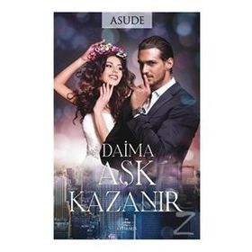 Daima Aşk Kazanır Ciltli - Asude