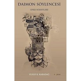 Daimon Söylencesi: Öfke Nöbetleri