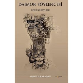 Daimon Söylencesi: Öfke Nöbetleri