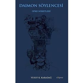 Daimon Söylencesi: Öfke Nöbetleri
