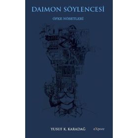 Daimon Söylencesi: Öfke Nöbetleri