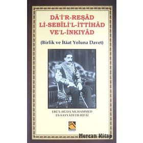 Da’i’r-Reşad Li-Sebili’l-İttihad Ve’l-İnkıyad - Ebü’l-Hüda Muhammed Es-Sayyadi Er-Rifai
