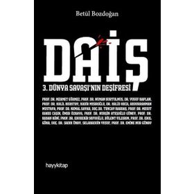 Daiş - 3. Dünya Savaşı'nın Deşifresi - Betül Bozdoğan