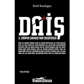 Daiş - 3. Dünya Savaşı'nın Deşifresi - Betül Bozdoğan