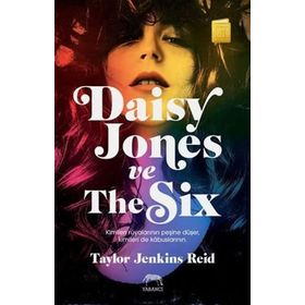 Daisy Jones ve The Six -Taylor Jenkins Reid