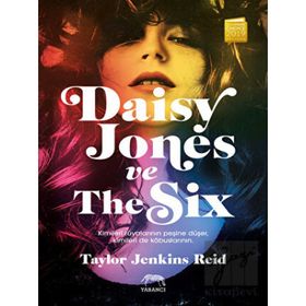 Daisy Jones ve The Six -Taylor Jenkins Reid