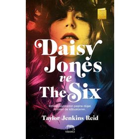 Daisy Jones ve The Six -Taylor Jenkins Reid