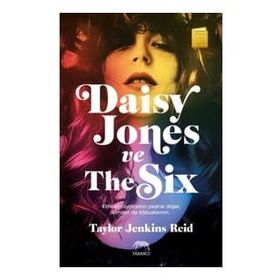 Daisy Jones ve The Six -Taylor Jenkins Reid