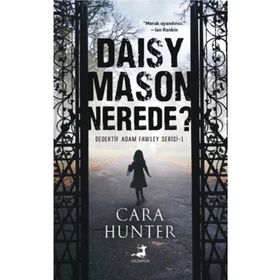 Daisy Mason Nerede? - Cara Hunter