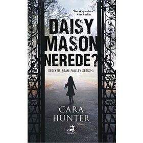 Daisy Mason Nerede? - Cara Hunter