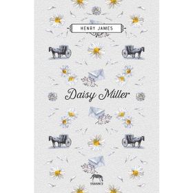 DAISY MILLER - HENRY JAMES (ISBN:9786056154522)